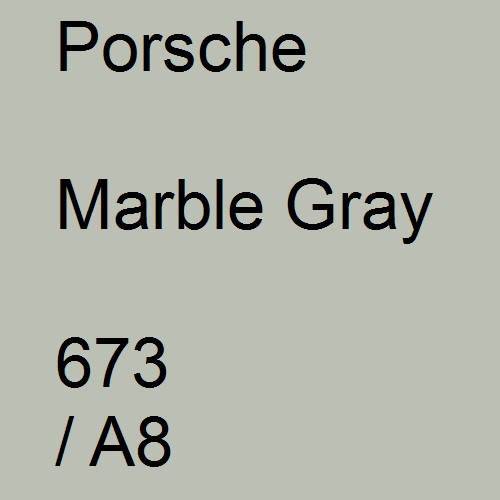 Porsche, Marble Gray, 673 / A8.